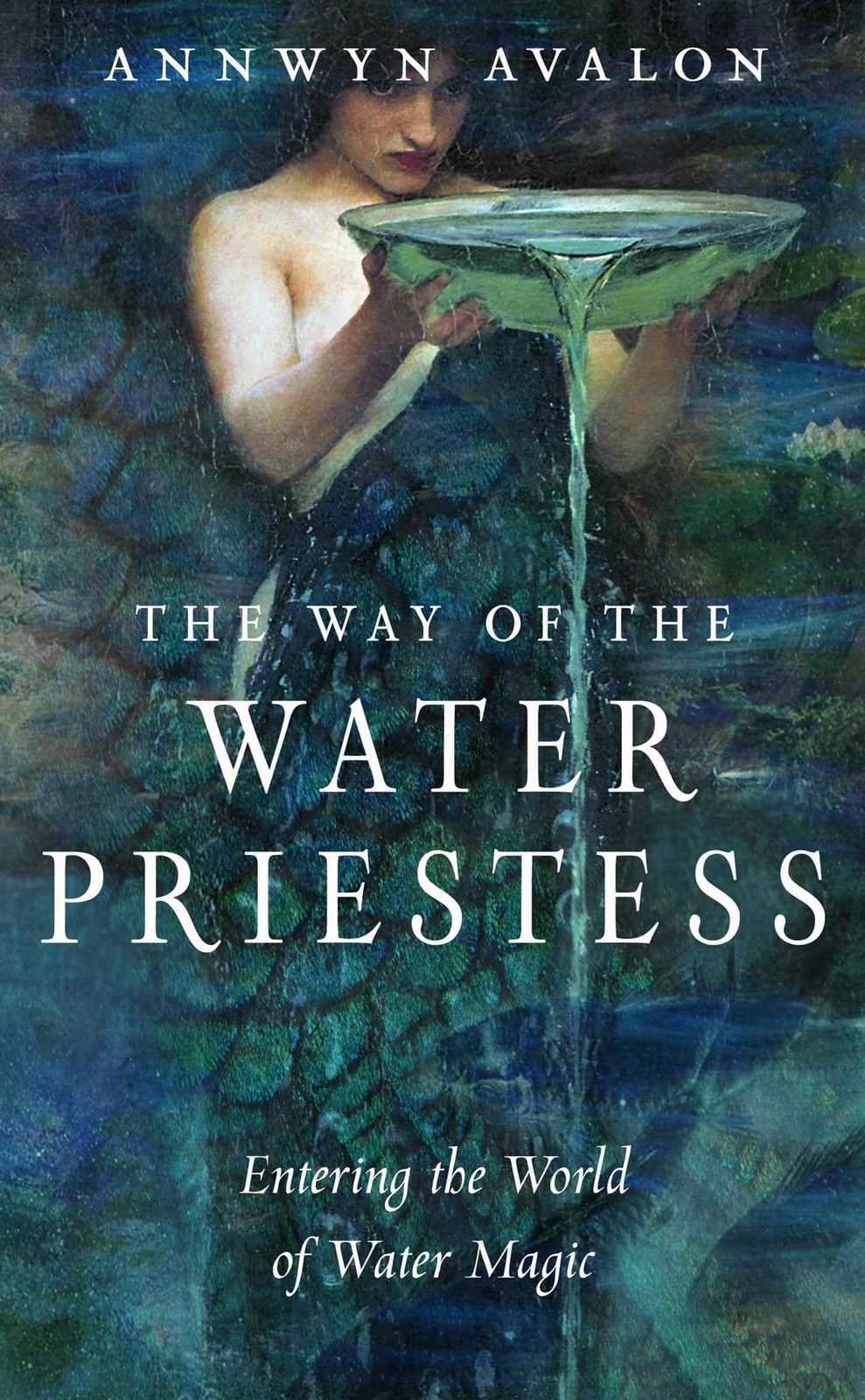 The Way of the Water Priestess: Entering World Magic