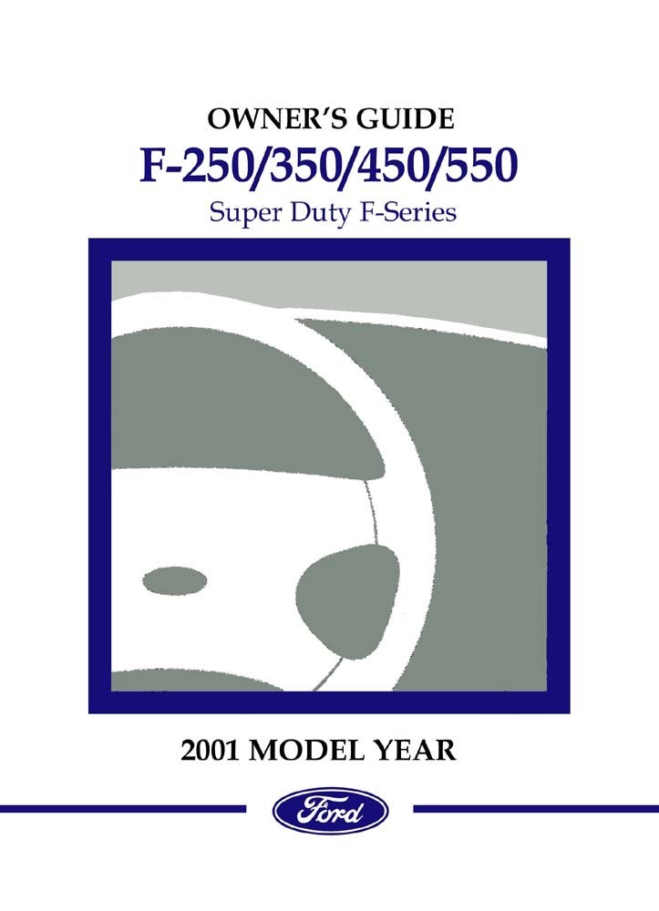 2001 Ford F-250, F-350, F-450, F550 F-Super Duty, Truck Owner's Manual
