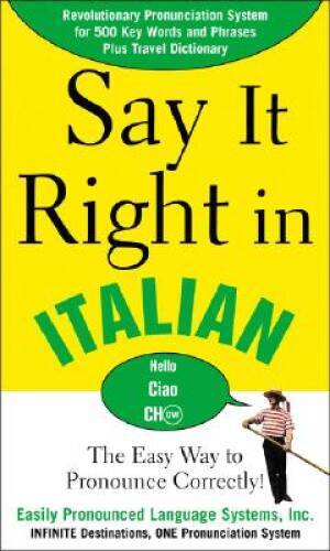 Say It Right in Italian (Say It Right Series) - Paperback By EPLS - GOOD