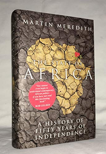 The State of Africa: A History of Fifty Years of... by Meredith, Martin Hardback