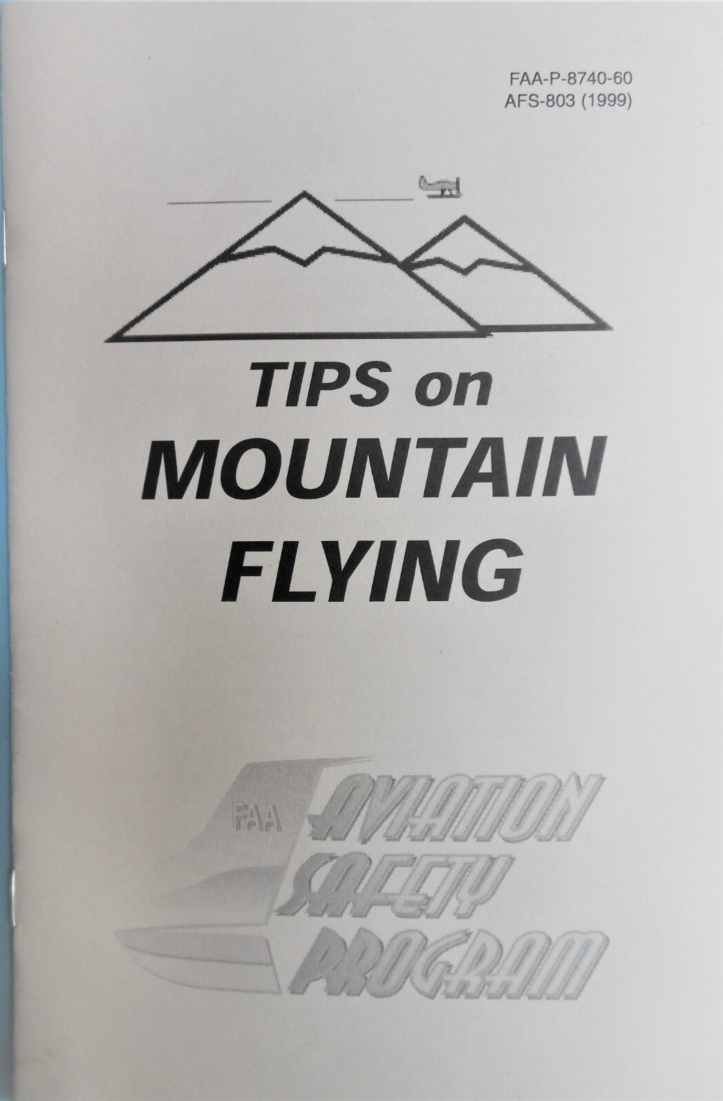 Tips on Mountain Flying Air Density Wave '99 Booklet FAA Aviation Safety Program