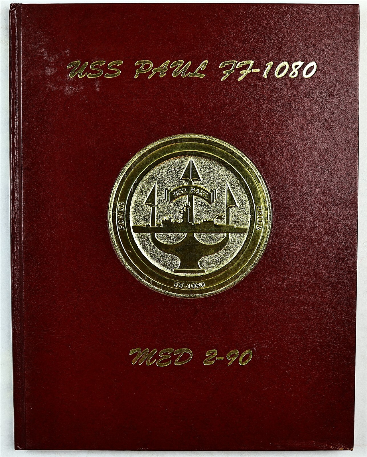 USS Paul (FF-1080) 1990 Mediterranean Deployment Cruise Book