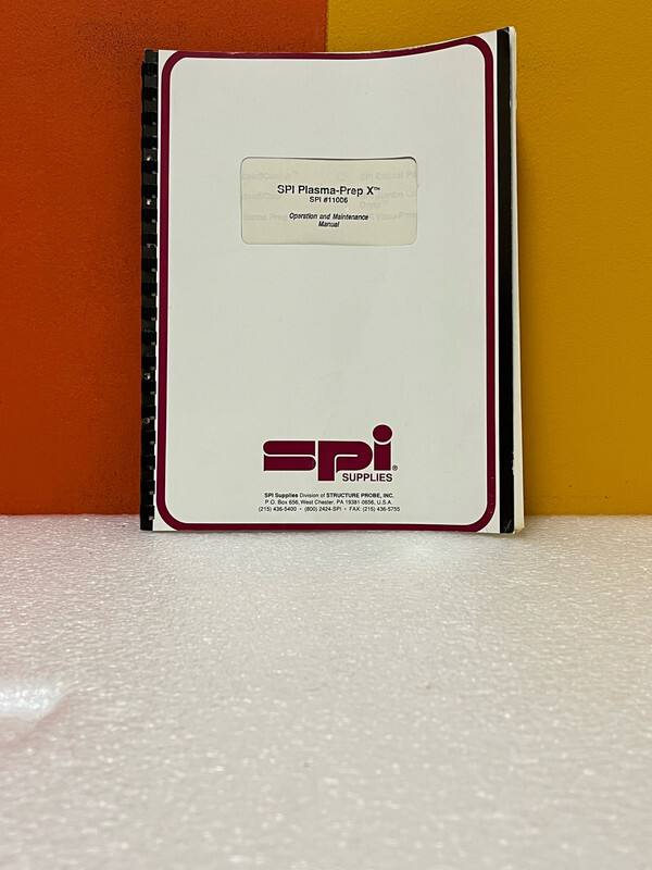 SPI 11006 Plasma-Prep X Operation & Maintenance Manual