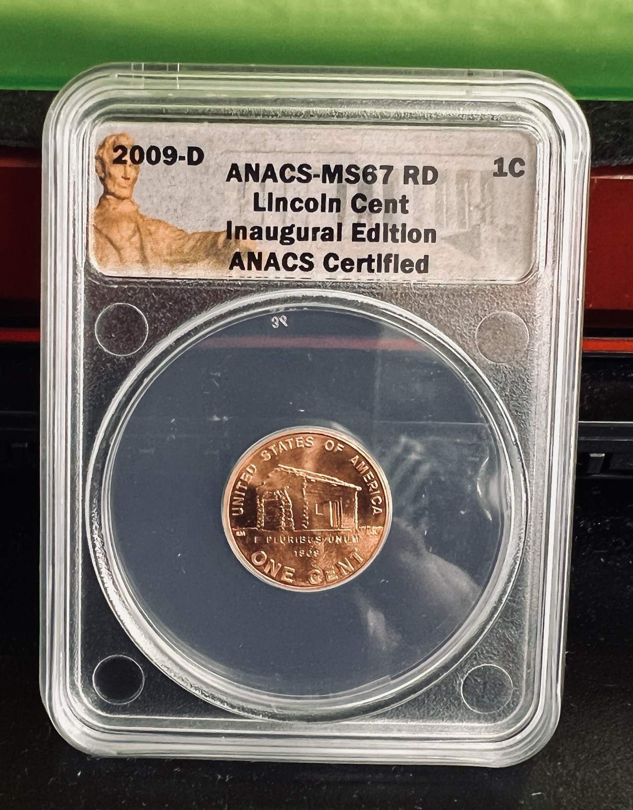 2009 D ANACS MS 67 RD Lincoln 1c Cent Inaugural Edition US Mint 2009-D MS-67RD