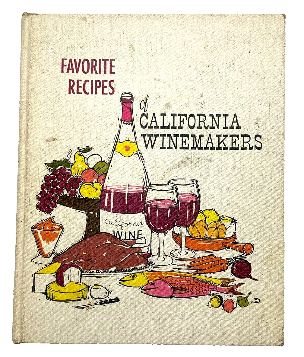Favorite Recipes of California Winemakers, Lee Hecker (1963) Vtg Cook Book