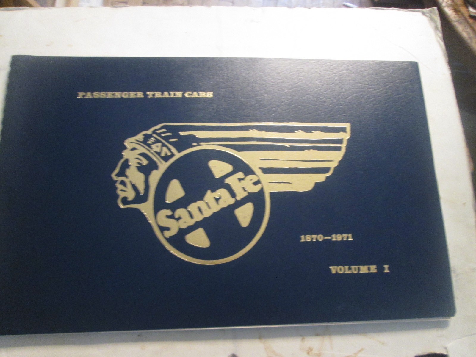 Passenger Train Equipment 1870-1971 of ATSF. Vol. 1 Head End Cars
