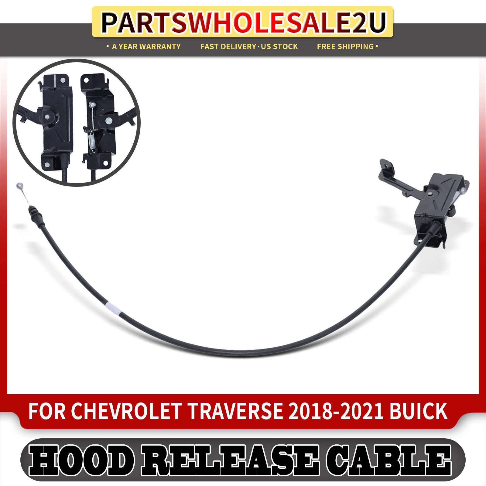 1x Hood Release Cable with Handle for Chevrolet Traverse 2018-2021 Buick Enclave