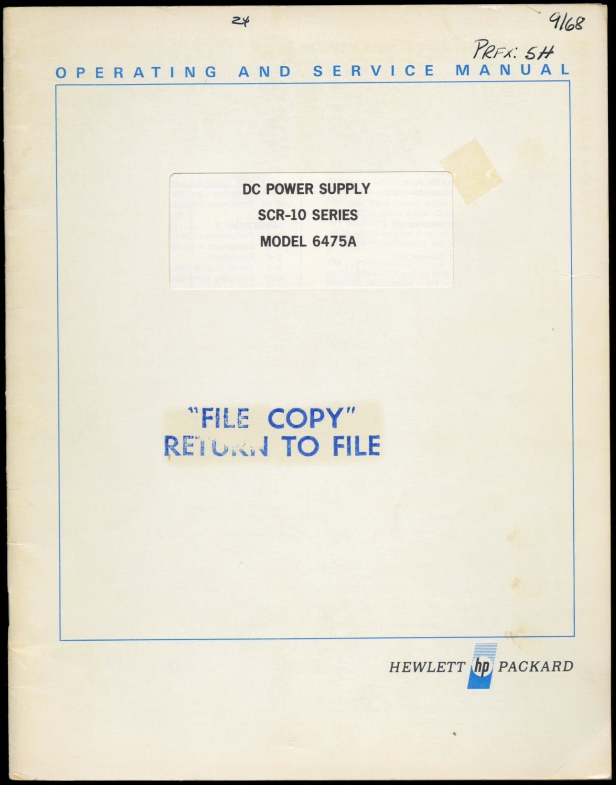 1968 HEWLETT PACKARD 6475A, SCR-10, DC POWER SUPPLY OPERATING AND SERVICE MANUAL