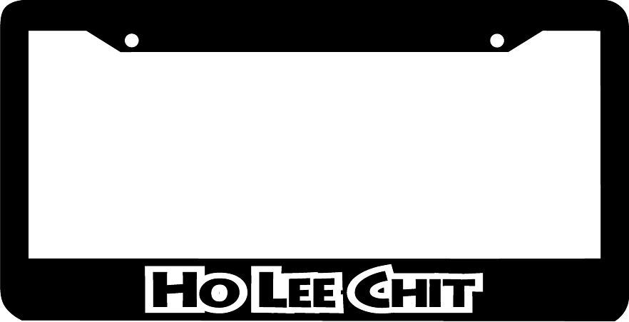 HO LEE CHIT funny jdm License Plate Frame