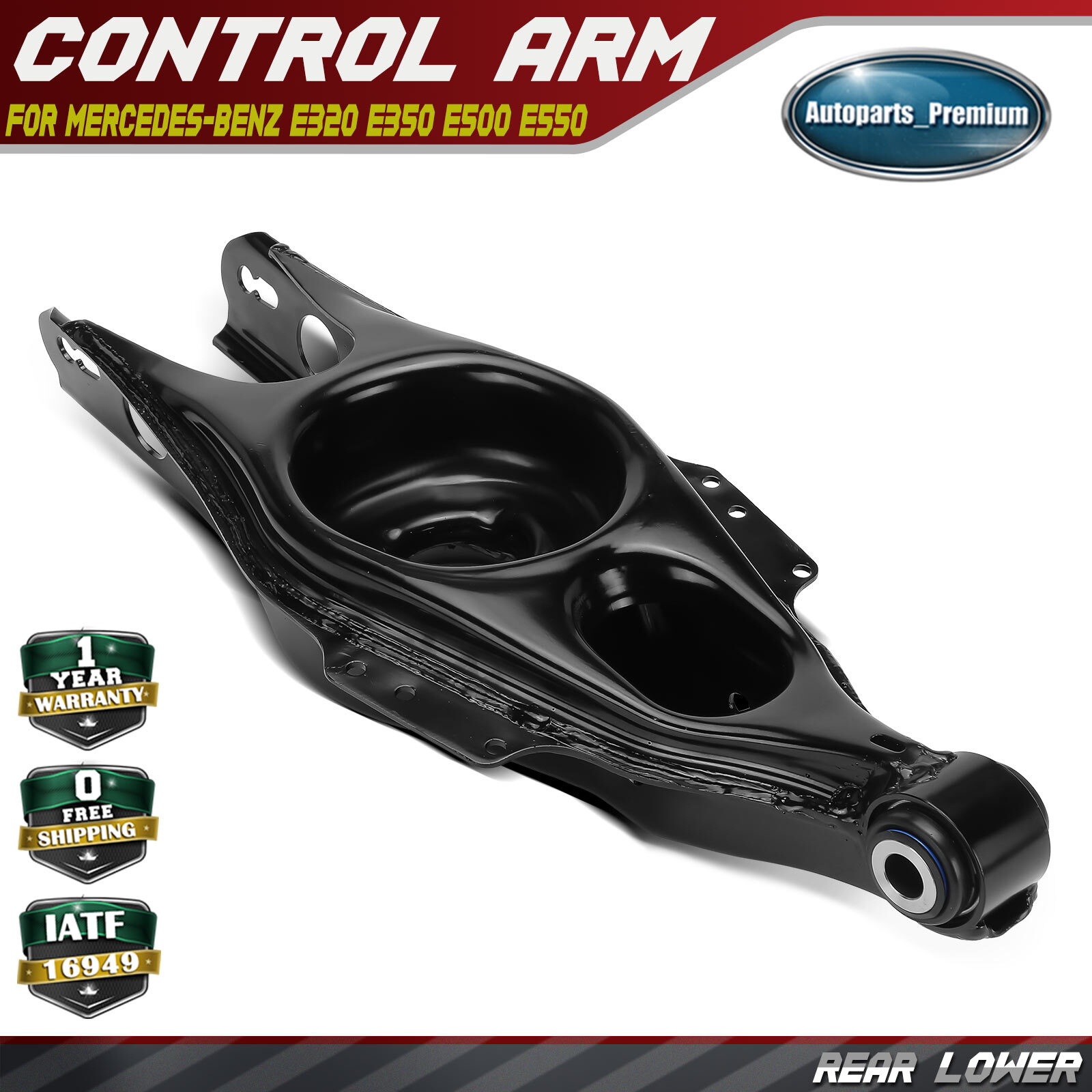 Rear Lower Control Arm for Mercedes-Benz E320 E350 E500 E550 CLS500 CLS55 AMG