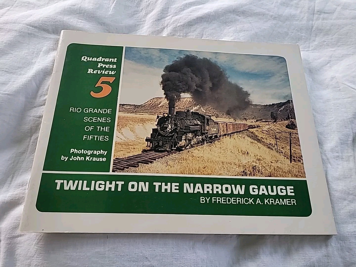 Rio Grande Scenes Of The Fifties  Twilight On The Narrow Gauge  1976  Quadrant