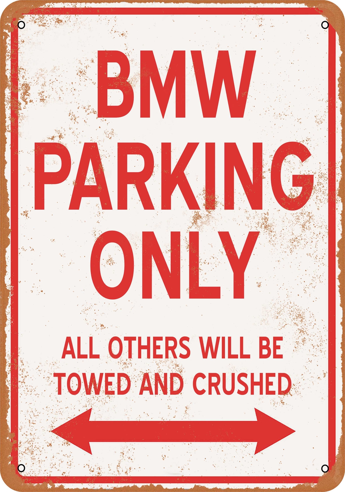 METAL SIGN - BMW PARKING ONLY - Vintage Look