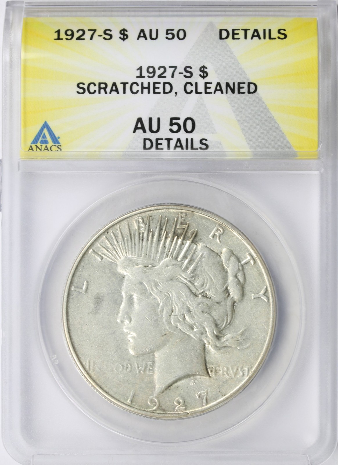 1927-S $1 Peace Silver Dollar ANACS AU50 Details - Scratched, Cleaned