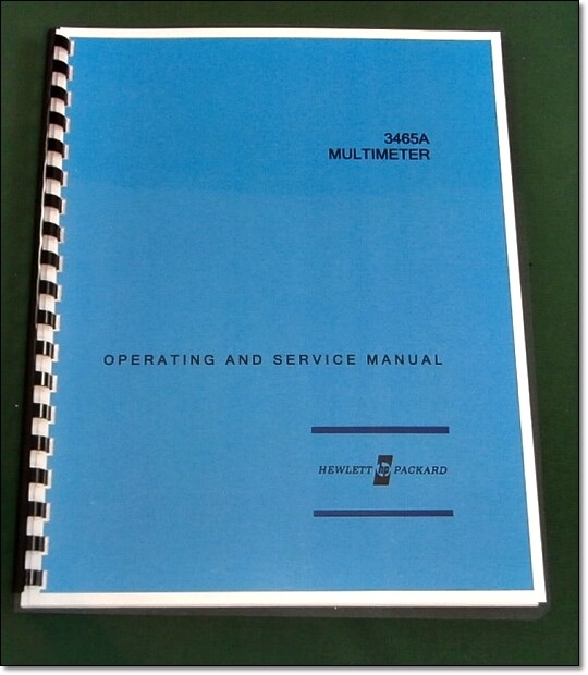 HP 3465A Operation & Maintenance Manual: w/11"X17" Foldouts & Protective Covers