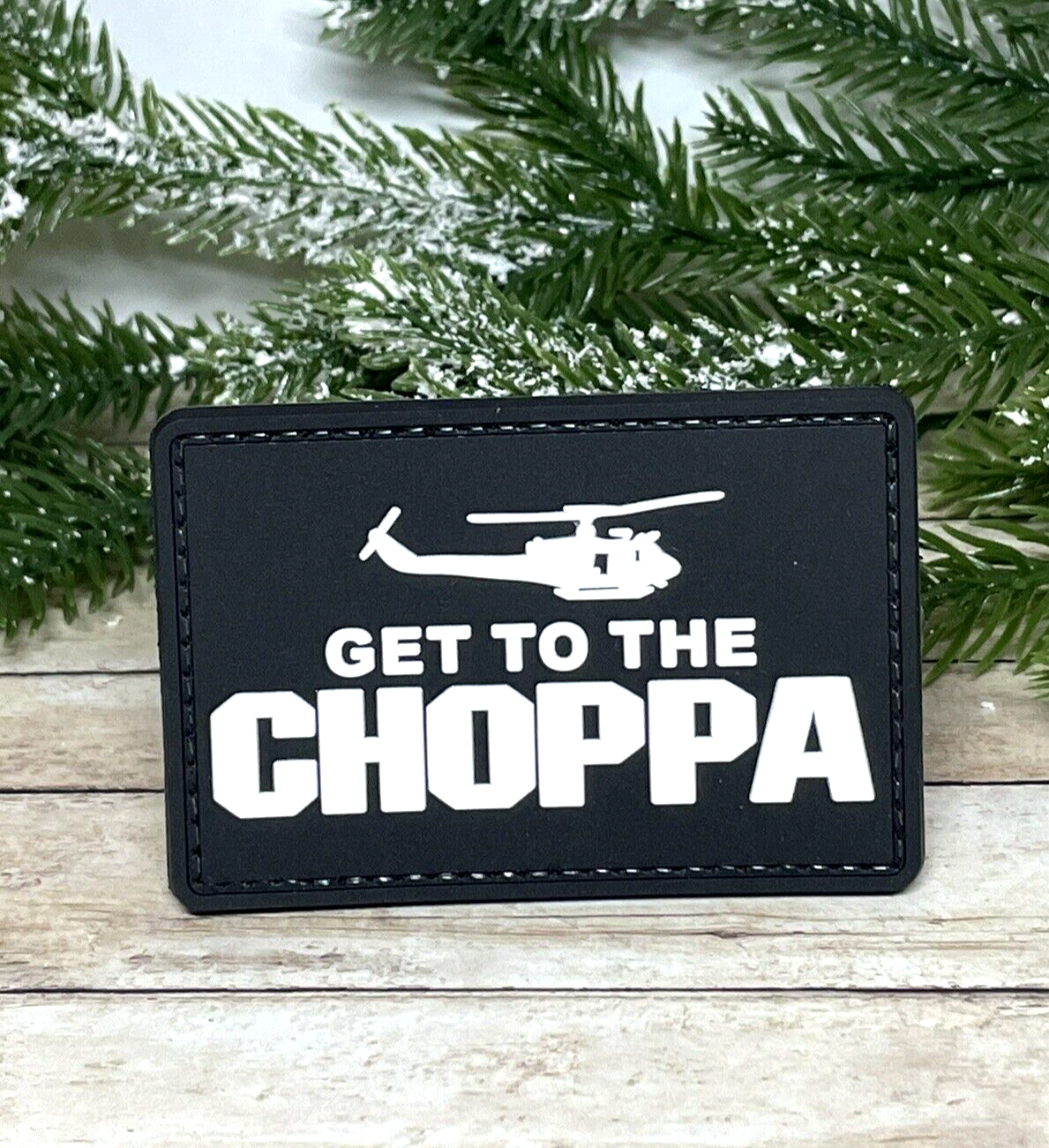 Get To The Choppa PVC Patch - Tactical Morale Patch - Hook Back Gun Patch