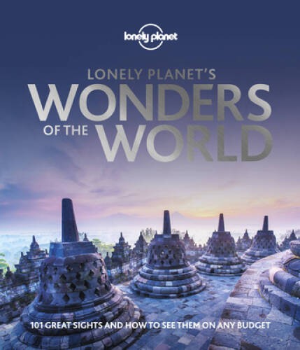 Lonely Planets Wonders of the World - Hardcover By Lonely Planet - GOOD