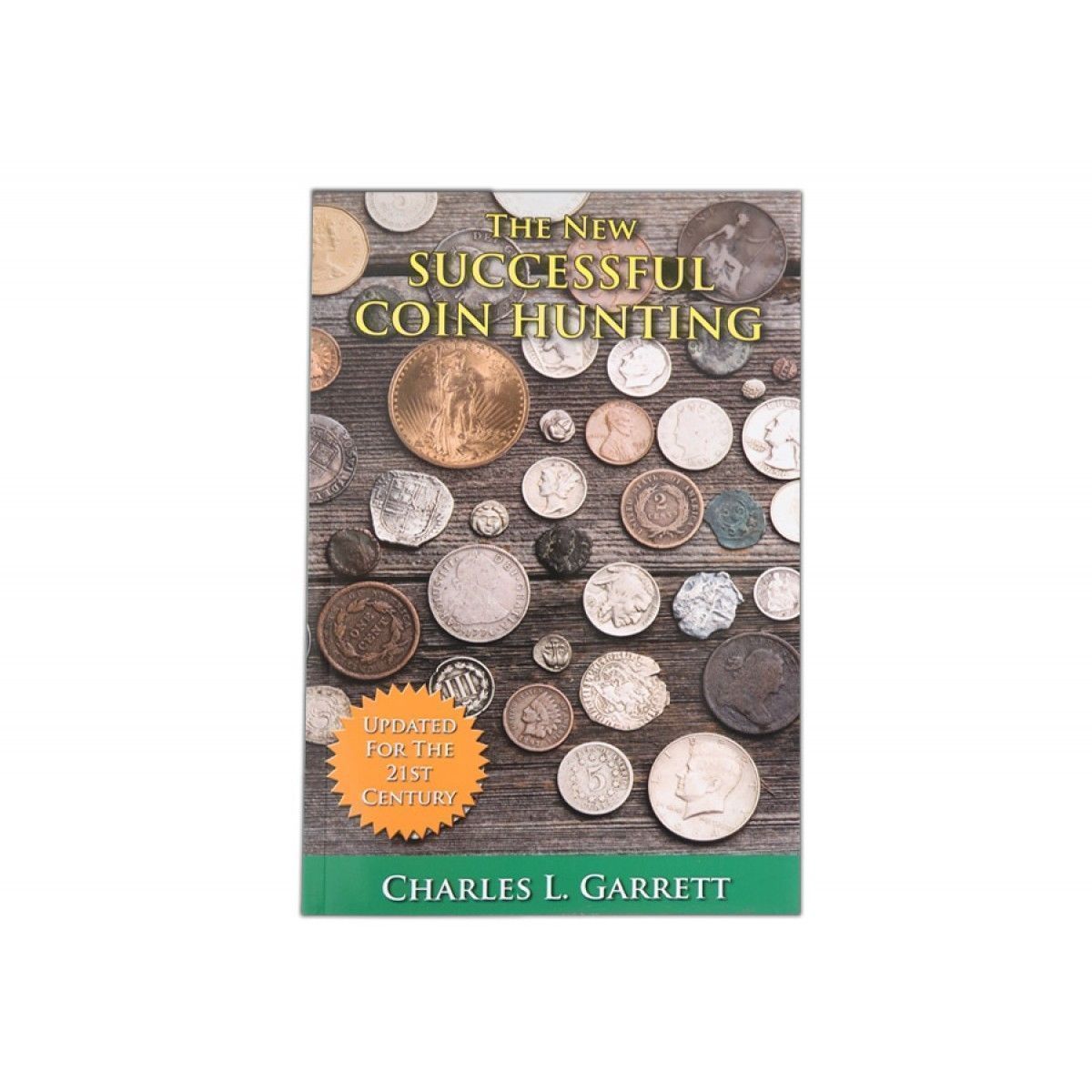 The New Successful Coin Hunting by Charles L. Garrett