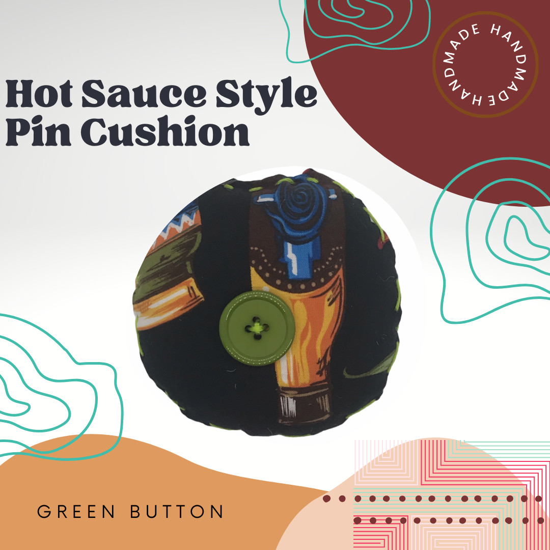 Hot Sauce Style Pin Cushion. 100% Handmade.