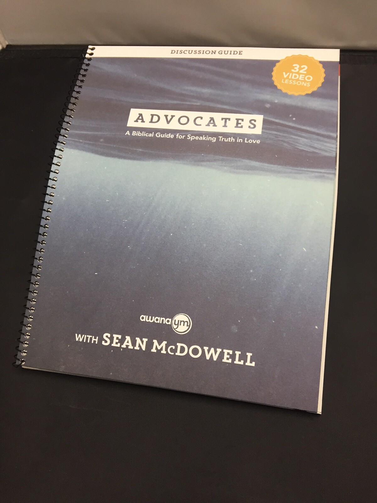 Advocates Discussion Guide LifeWay Sean McDowell Awana Journeys YM Video Lessons
