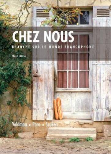 Chez Nous: Branche sur le Monde Francophone, 3rd Edition (French Edition) - GOOD