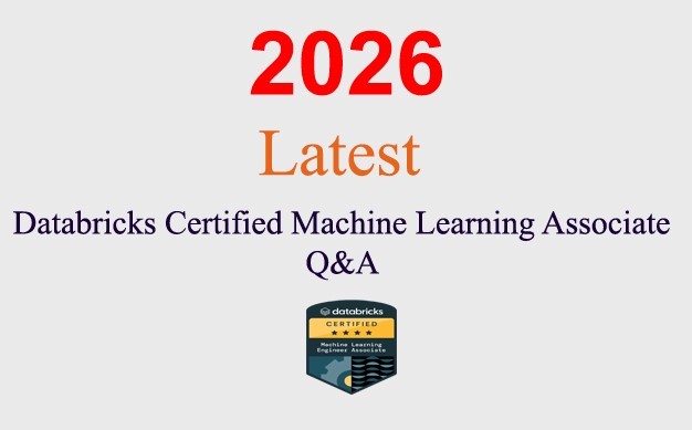 Databricks Certified Machine Learning Associate Q&A GUARANTEED (1 month update)