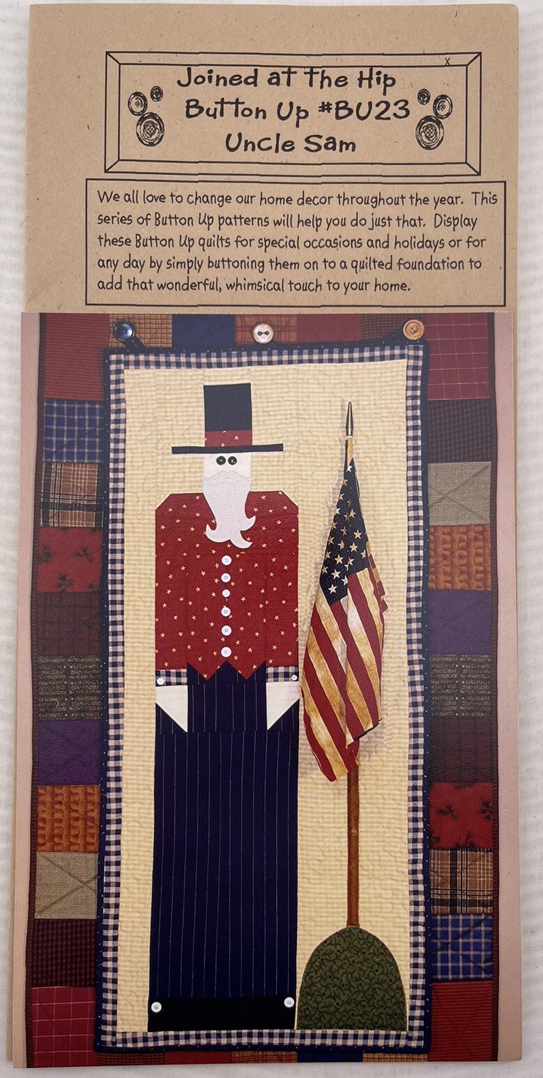 2005 Joined At The Hip Uncle Sam BU23 Button Up Wall Quilt Pattern 20”x43”