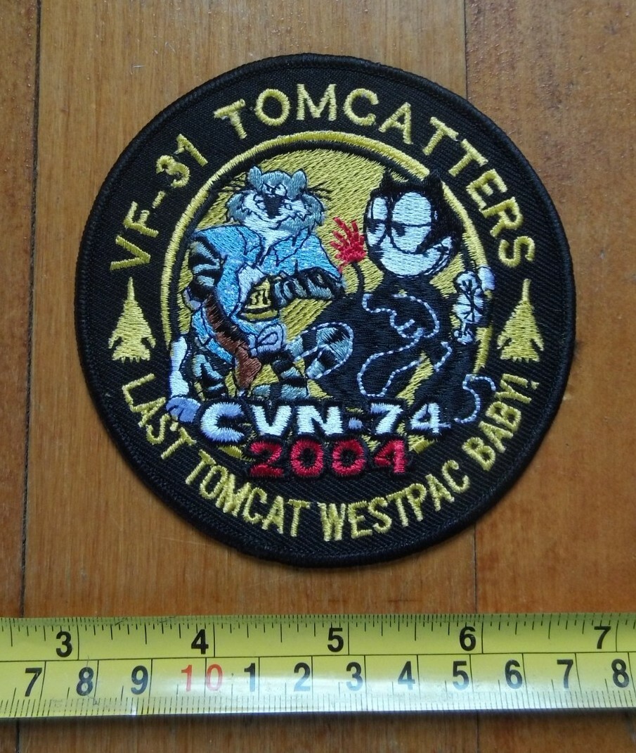 Last Tomcat Westpac Baby CVN 74 FELIX VF 31 TOMCATTERS Military Patch