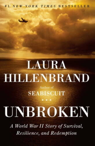 Unbroken: A World War II Story of Survival, Resilience, and Redemption - GOOD