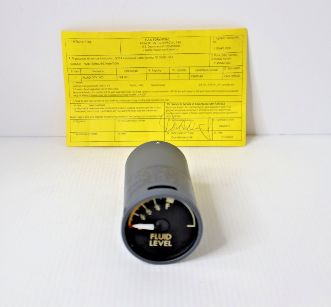 Kratos 672377-105 Fluid Quantity Indicator 124.061 - Overhauled FAA 8130-3 Tag