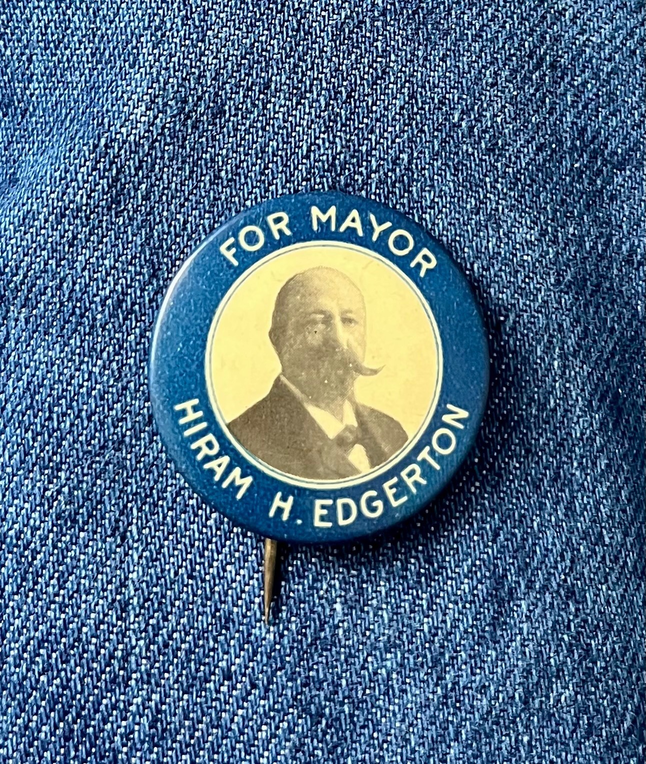 1908 Hiram H Edgerton For Mayor Rochester, NY 1 1/4" Cello Pinback Remarks