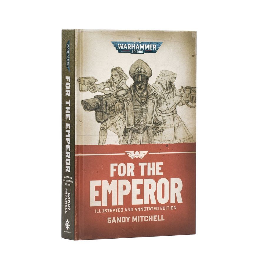 Warhammer 40,000: For The Emperor Illustrated and Annotated Edition (HB) - NEW