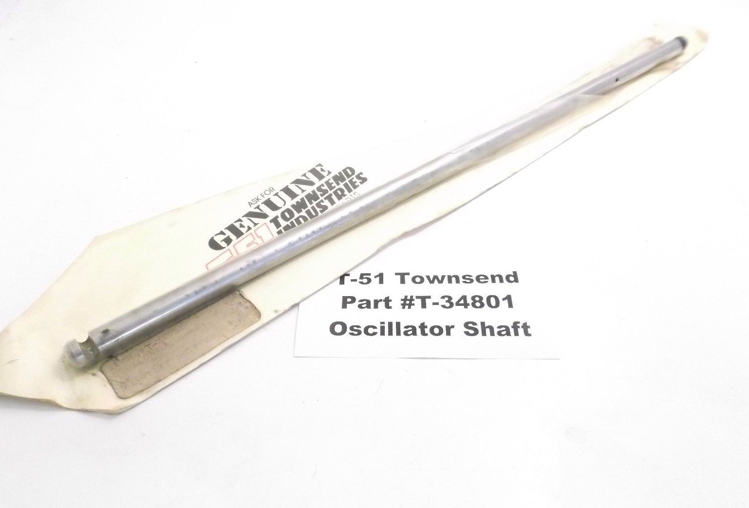T-51 Townsend T-34801 Oscillator Shaft - Prepaid Shipping (34801)