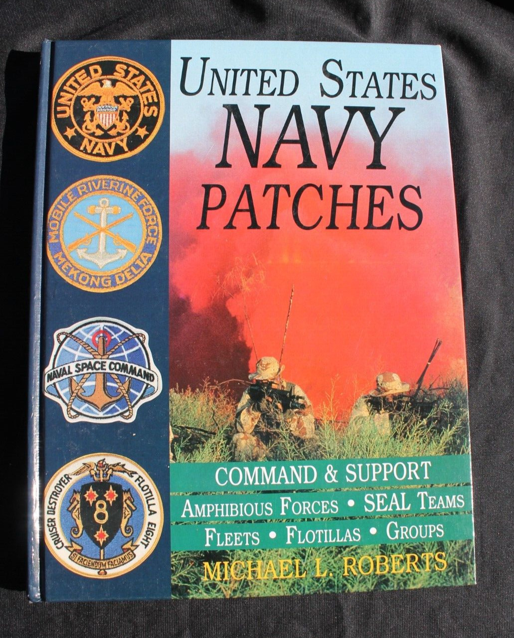 U S NAVY PATCHES  COMMAND REFERENCE BOOK 11996 BY MICHAEL L ROBERTS HARD BACK157