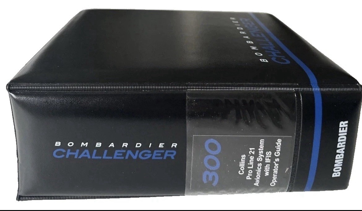Bombardier Challenger 300 Collins ProLine 21 Avionics Sys.w/IFIS Operator’s Guid