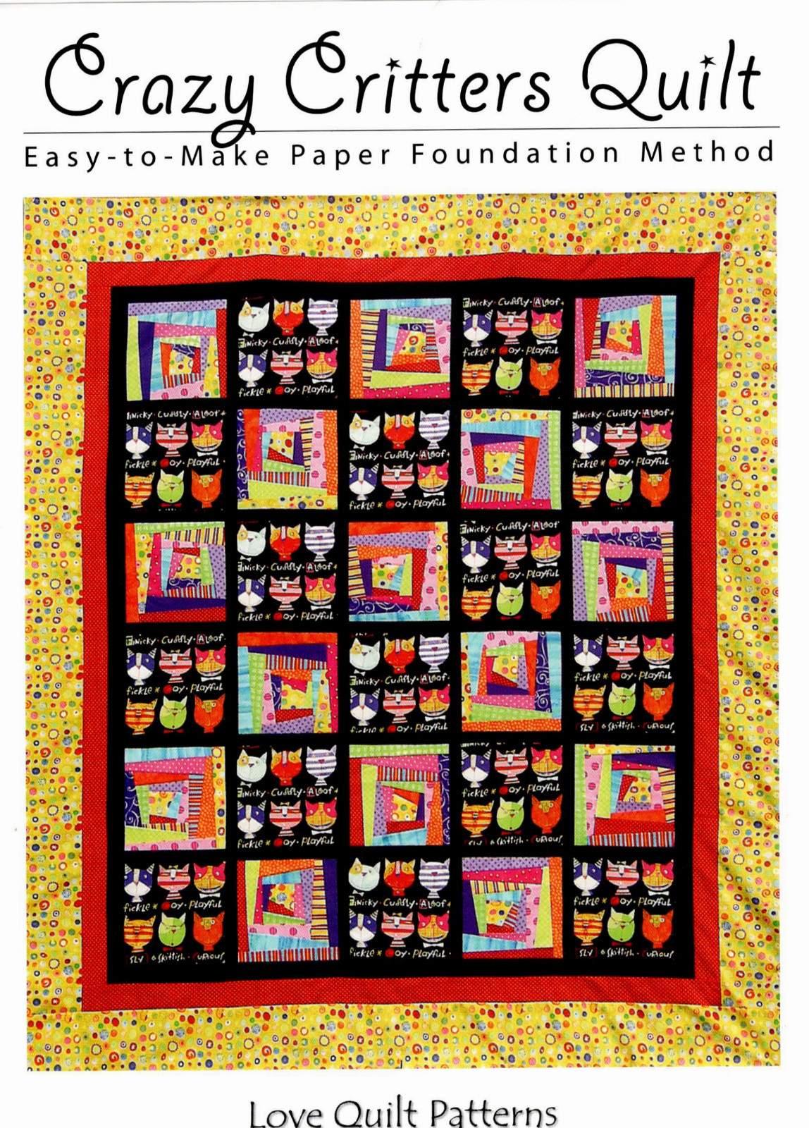 Crazy Critters Quilt ~ Quilt Quilting Pattern ~ by Love Quilt Patterns 067CCQ