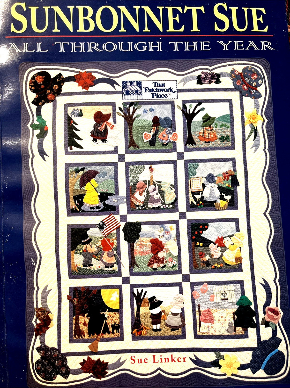 SUNBONNET SUE - ALL THROUGH THE YEAR 68pg booklet pattern insert Sue Linker 1994