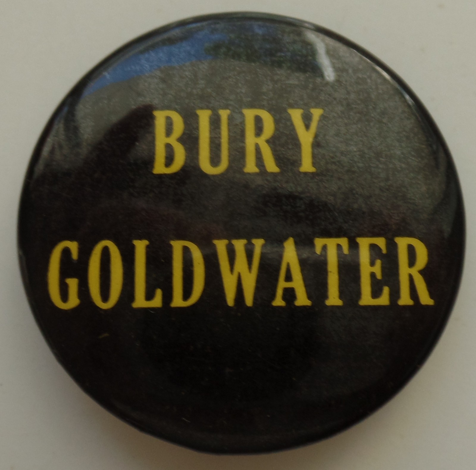 1964 Famous Pun anti-Pin on Prez Candidate Bury (Barry) Goldwater's Name Fargo