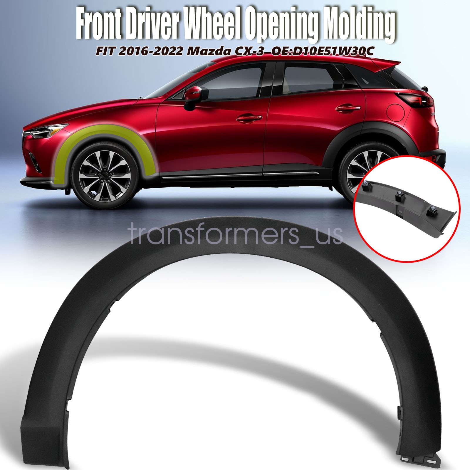 New Front Driver Wheel Fender Trim Molding For 2016-2022 Mazda CX-3 D10E51W30C