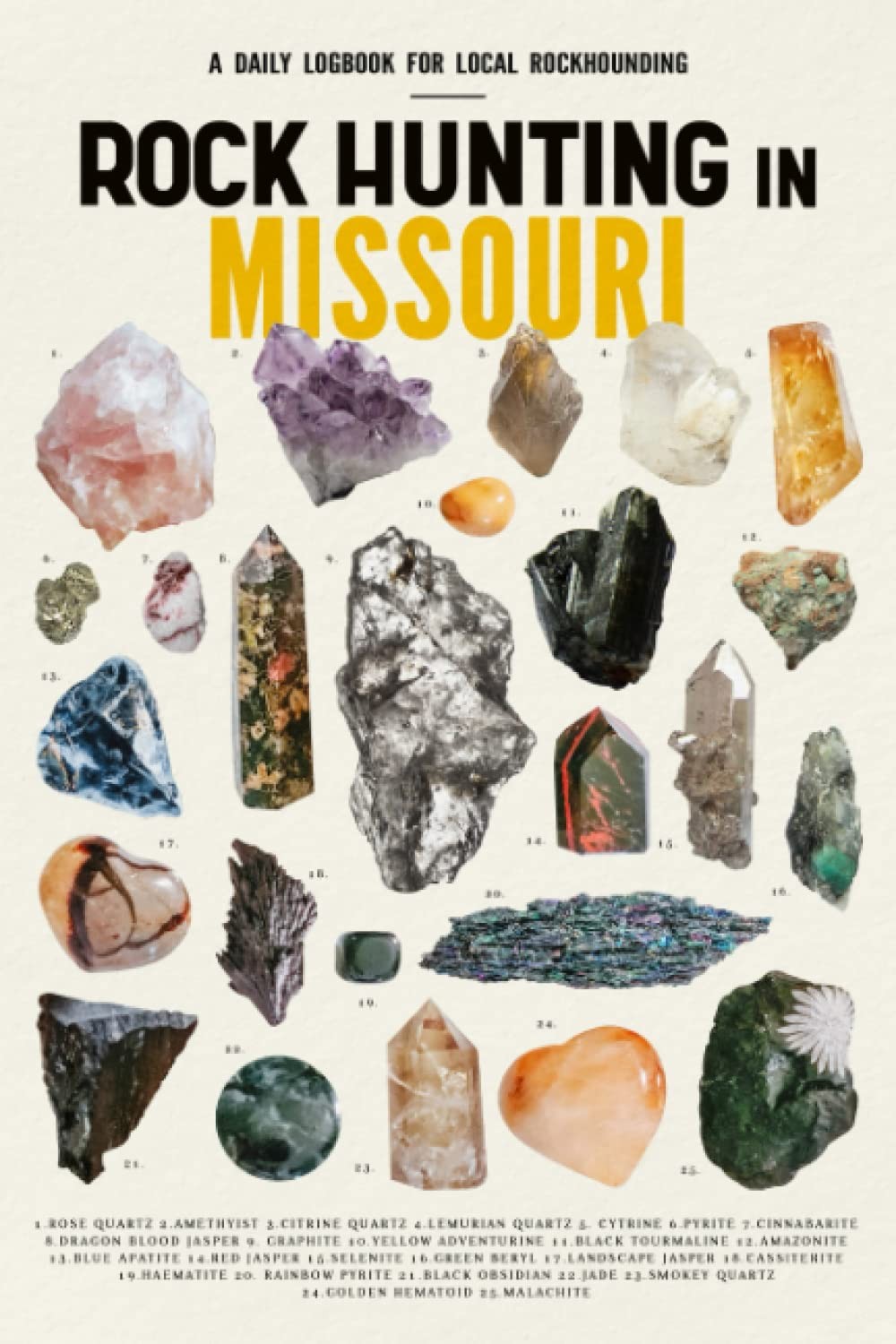 Rock Hunting in Missouri: Rock Collecting Log Book for Local Backyard Geology Lo