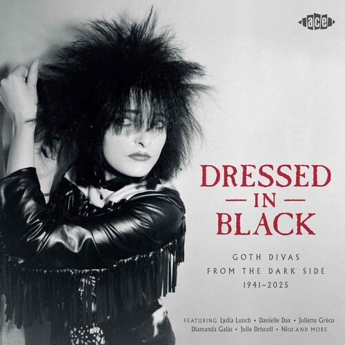 Various Artists - Dressed In Black: Goth Divas From The Dark Side 1941-2025 / Va