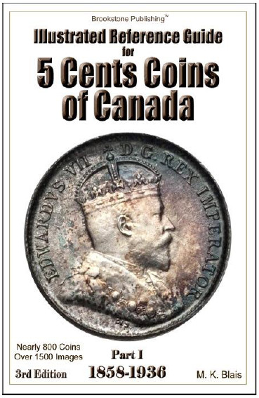Illustrated Reference Guide for 5 Cents of Canada Part I 3rd Edition