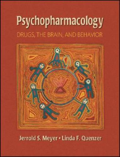 Psychopharmacology: Drugs, the Brain and Behavior - Hardcover - GOOD