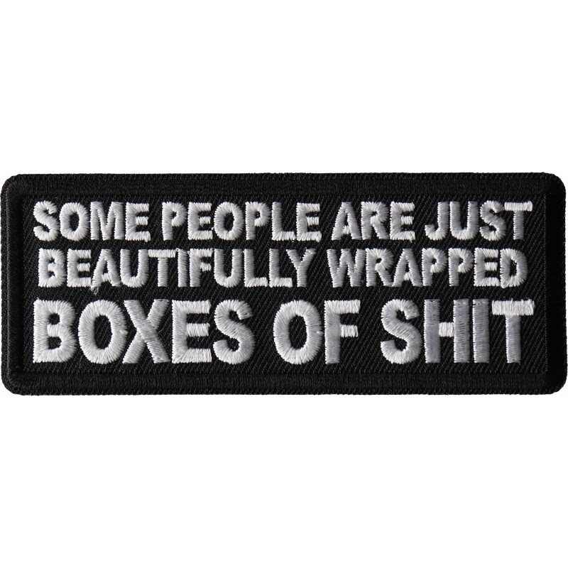 Patch (Iron-On or Sew-On), Some People Beautifully Wrapped Box Sh*t, 4" x 1.5"