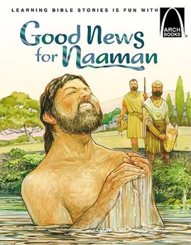 Good News for Naaman - Arch Books - Paperback By Arch Books - GOOD