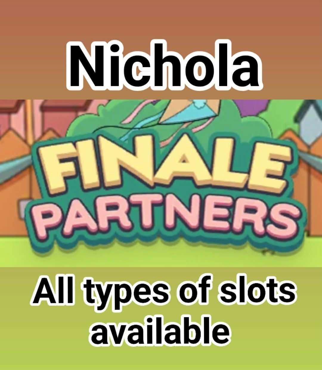 1 x slot  FINALE partners Event  Mono_Poly_Go All Type Of Full Carry Slot :-