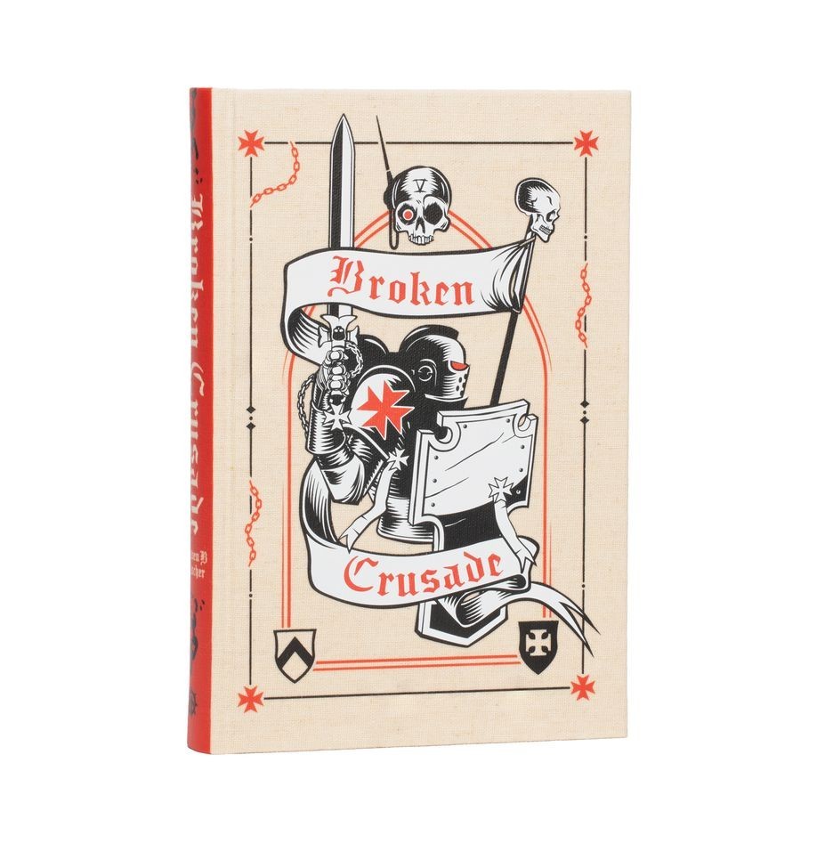 Broken Crusade Special Edition Warhammer 40k Black Library Black Templars Novel