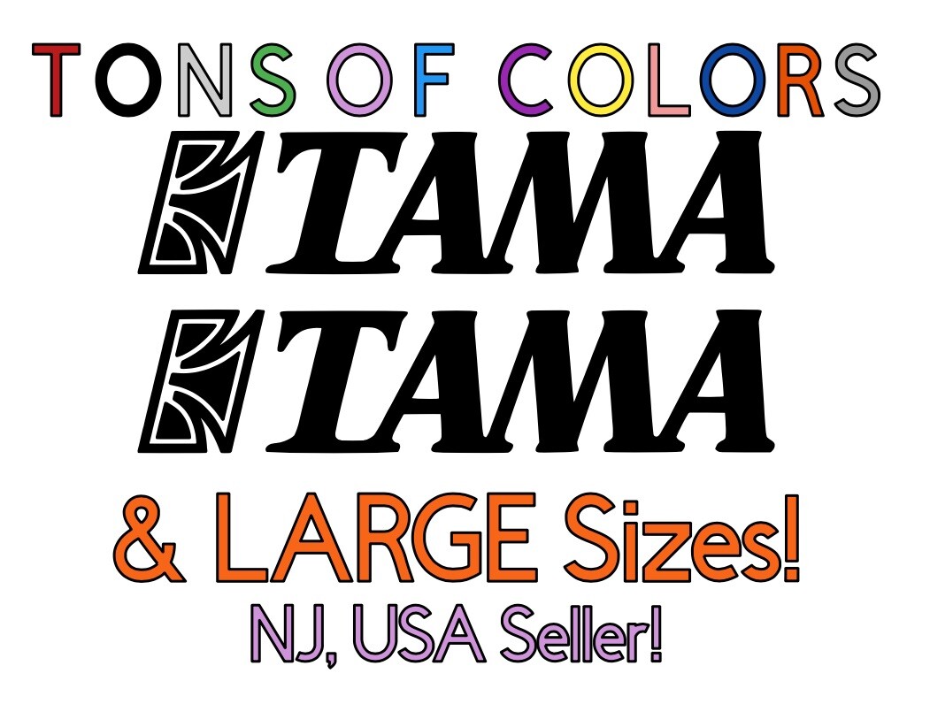 TWO Tama Drums Logo w/Text Vinyl Decals MANY Szs/Colors Free Decal Offer Inside!