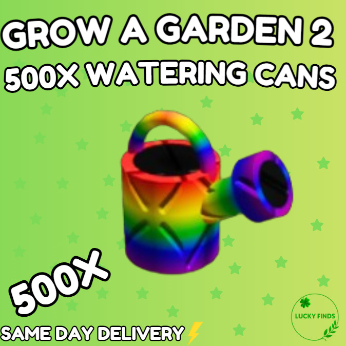 🔥Grow a Garden 2 Roblox✨500X Super Watering Cans  | Fast & Easy