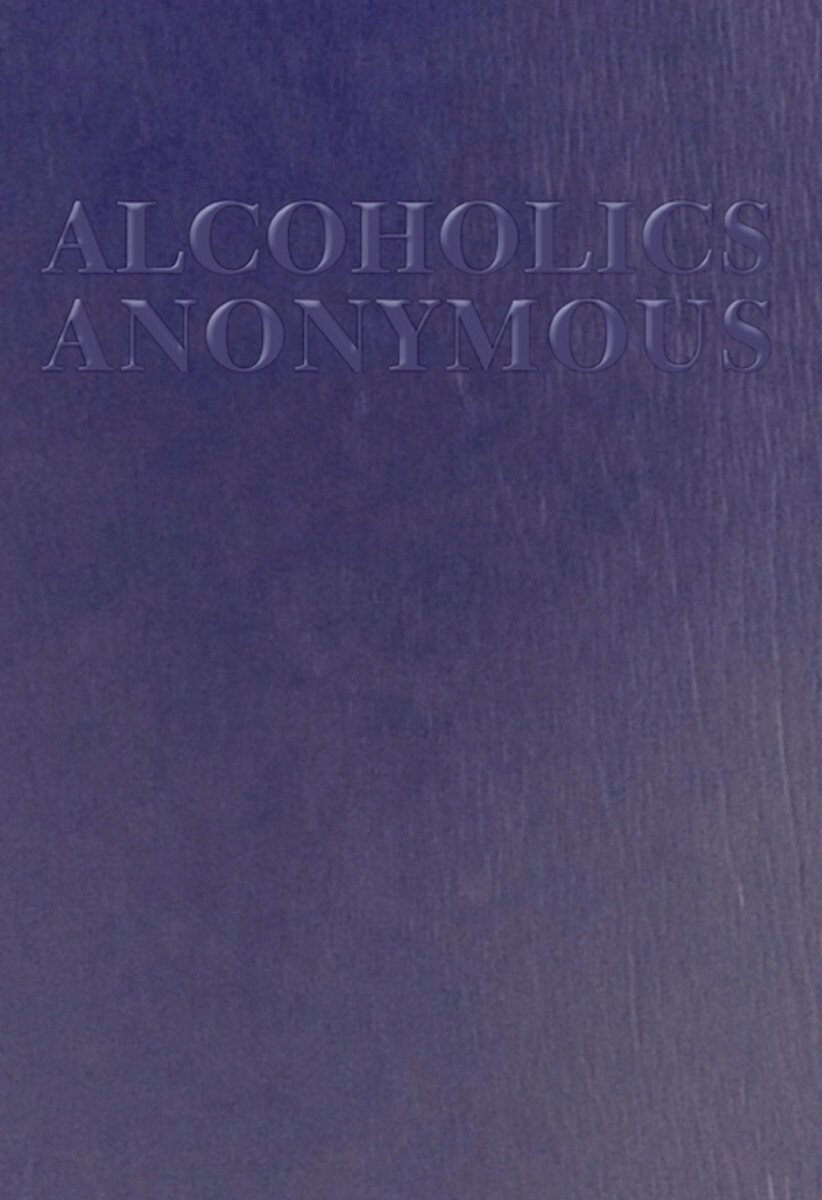 Alcoholics Anonymous: Large Print Abridged version Paperback