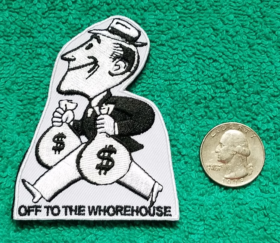 OFF TO THE WHOREHOUSE Military Morale Hook & Loop Tactical  Patch BLACK & WHITE